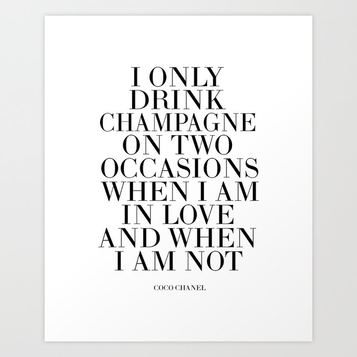 Quote,Inspirational Quote,Motivational Poster,Champagne Sign,Fashion  Quote,Fashionista,Office Art Print by AlexTypography