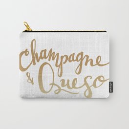 Champagne & Queso Carry-All Pouch