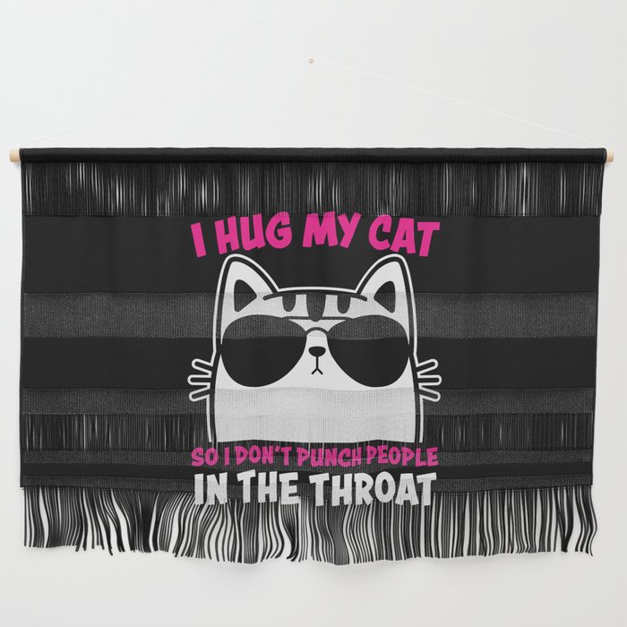 Funny Cat Lover Saying Wall Hanging