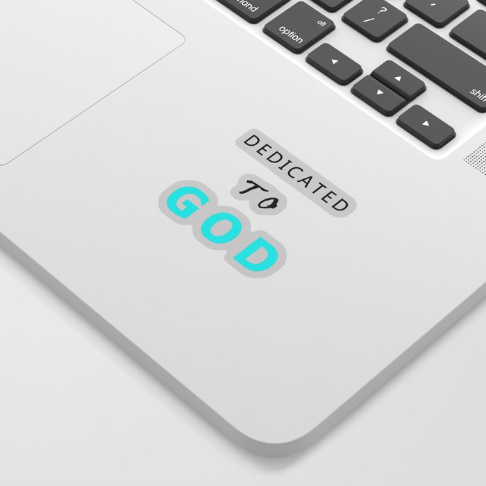 DEDICATED TO GOD Sticker