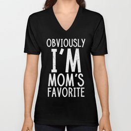 Obviously I'm Mom's Favorite V Neck T Shirt