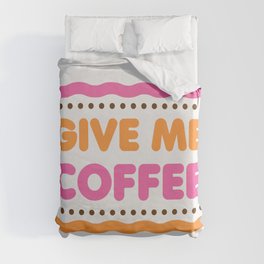 Give Me Coffee - White Duvet Cover