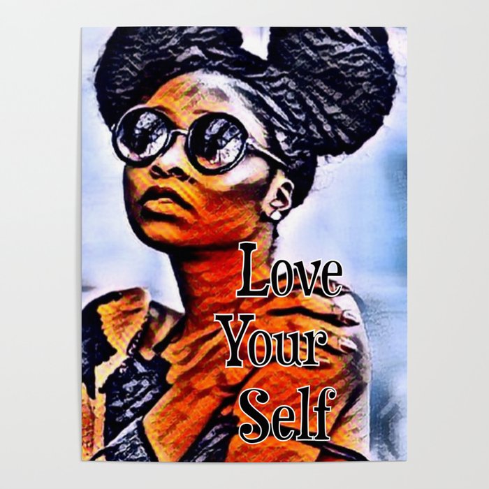 Love Your Self African American Black Woman Poster