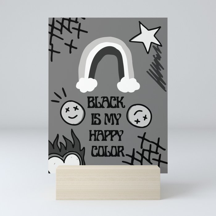 Black Is My Happy Color - Pop punk art Mini Art Print