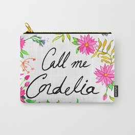 Call me Cordelia - Anne of Green Gables Carry-All Pouch
