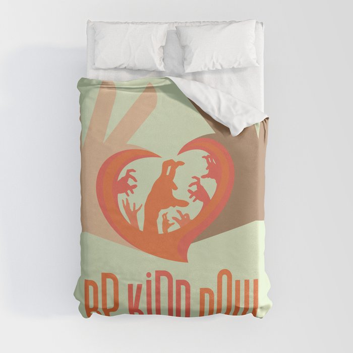 Be Kind Now Duvet Cover
