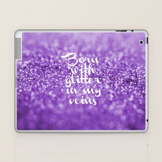 Glitter in my Veins III (Photo of Glitter) Laptop & iPad Skin