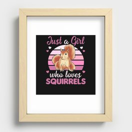 Just A Girl who loves Squirrels Sweet Squirrel Recessed Framed Print
