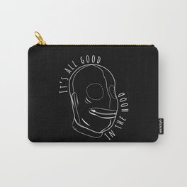 All Good In The Hood - BDSM Funny Carry-All Pouch
