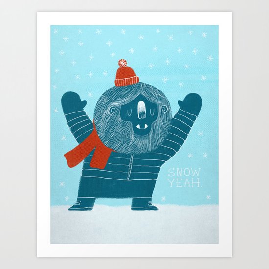 Snow Yeah Art Print