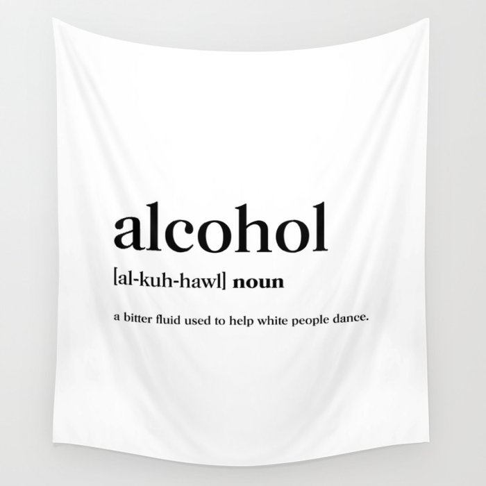 Alcohol Definition Wall Tapestry by Standard Prints Posters