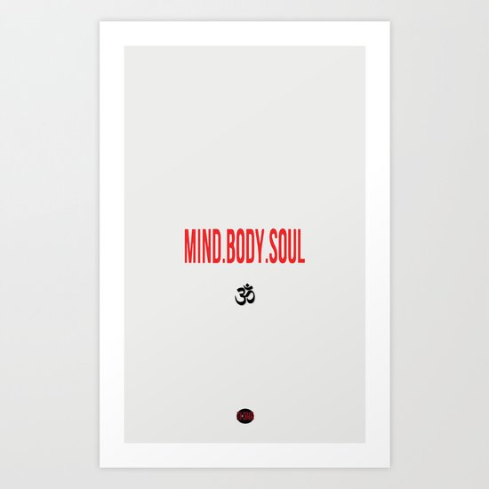 Mind.Body.Soul Art Print