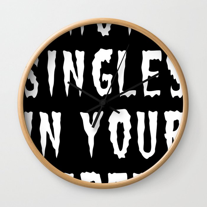 HOT SINGLES IN YOUR AREA (WHITE) Wall Clock