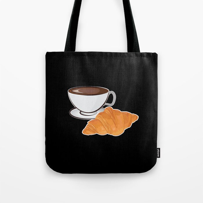 Croissant and Coffee - French Breakfast Tote Bag