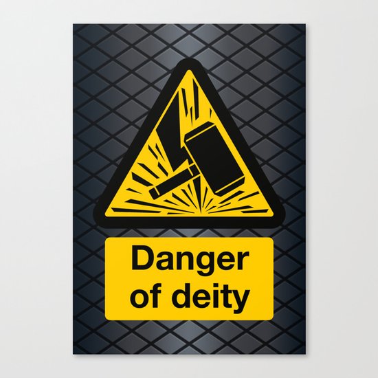 Danger of Deity Canvas Print