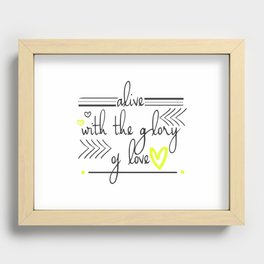 Alive with the Glory of Love Recessed Framed Print