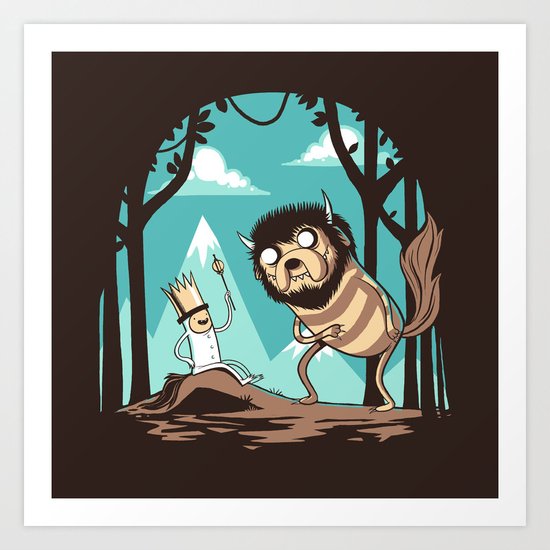 Where the Wild Adventures Are Art Print