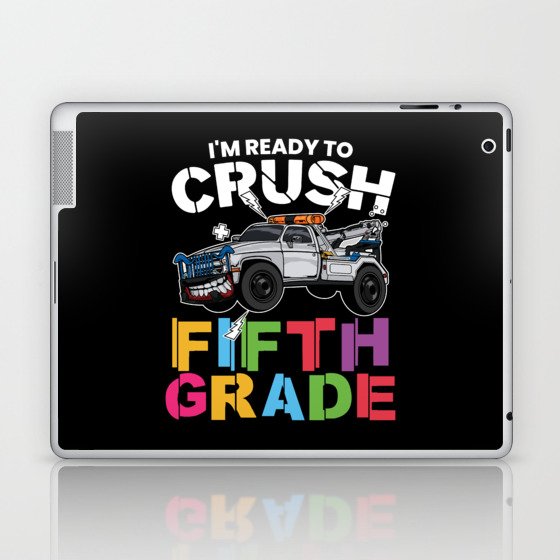 I'm Ready To Crush Fifth Grade Laptop & iPad Skin