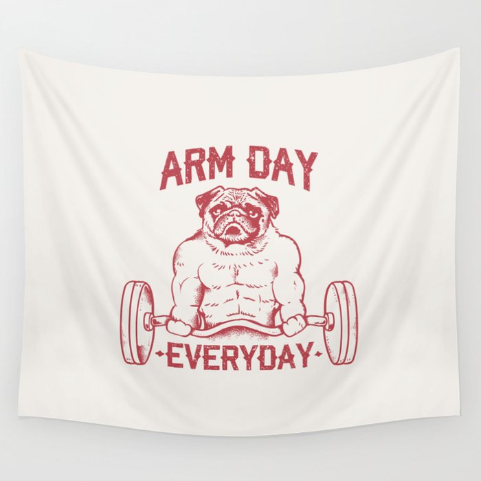 Arm Day with Pug  Wall Tapestry