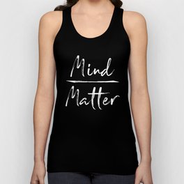 Mind Over Matter Tank Top