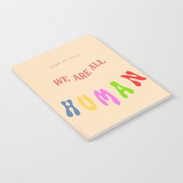 We Are All Human Notebook