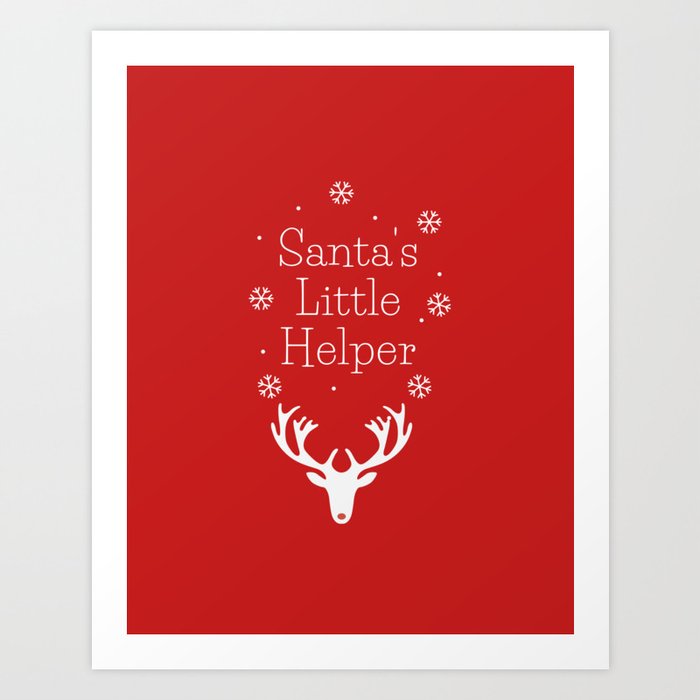 Holiday Season, Merry Christmas, Santa Little Helper Art Print