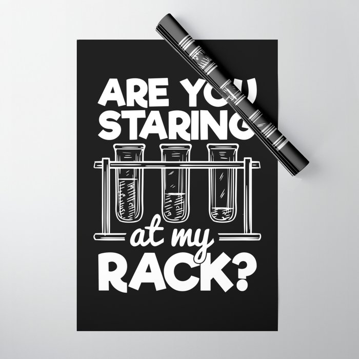 Are You Staring At My Rack Chemistry Humor Wrapping Paper