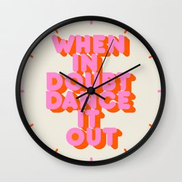Dance it out Wall Clock | Sad, Coach, Doubt, Typography, Graphicdesign, Bold, Neon, Feminine, Orange, Motto 