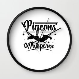 Pigeons Whisperers Wall Clock