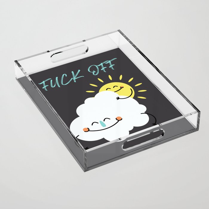 Fuck Off I'm Sleeping Acrylic Tray