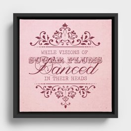 Visions of Sugar Plums - Pink Framed Canvas