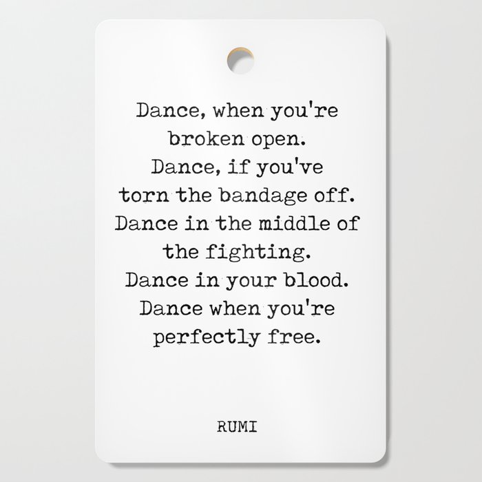 Rumi Quote 03 - Dance when you're perfectly free - Typewriter Print Cutting Board