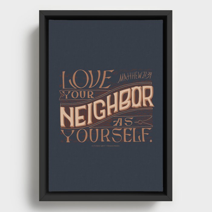 LOVE YOUR NEIGHBOR - Handlettering Verse Framed Canvas