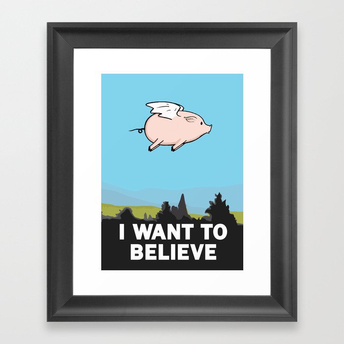The X-Files: I Want to Believe Poster Flying Pig Spoof Framed Art Print