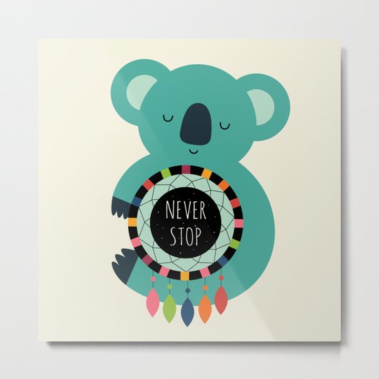 Never Stop Dreaming Metal Print
