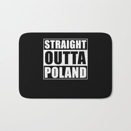 Straight Outta Poland Bath Mat