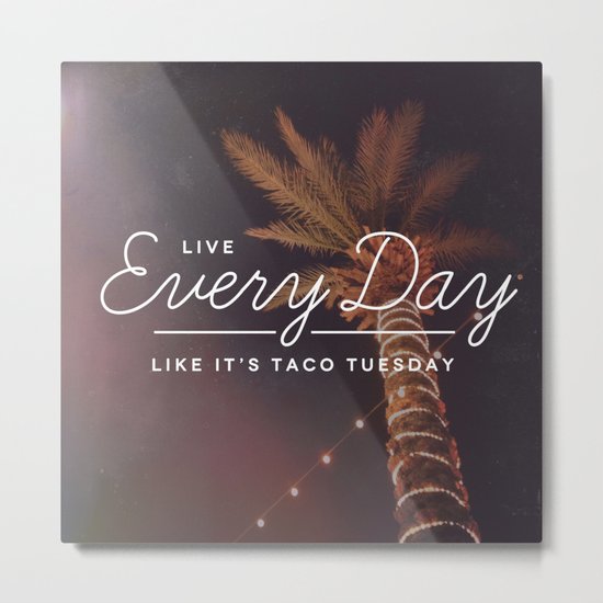 Taco Tuesday Metal Print