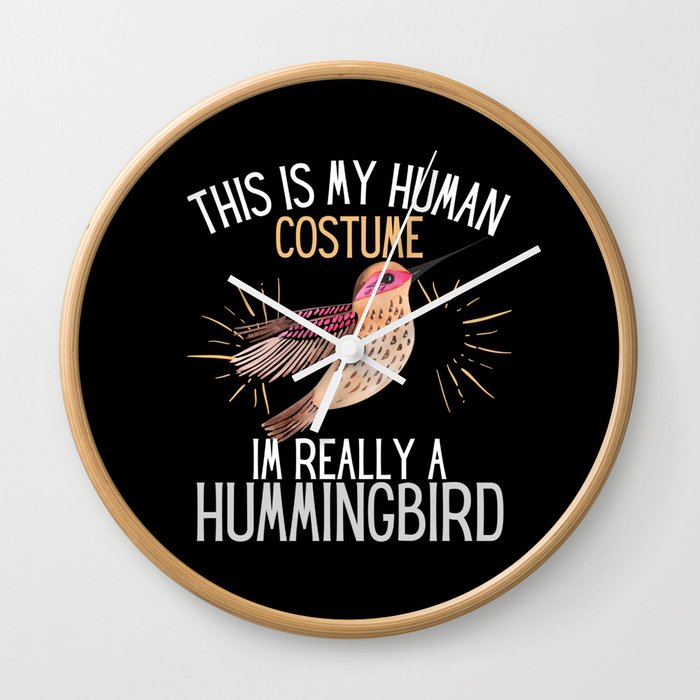 Human Costume Im Really A Hummingbird Wall Clock