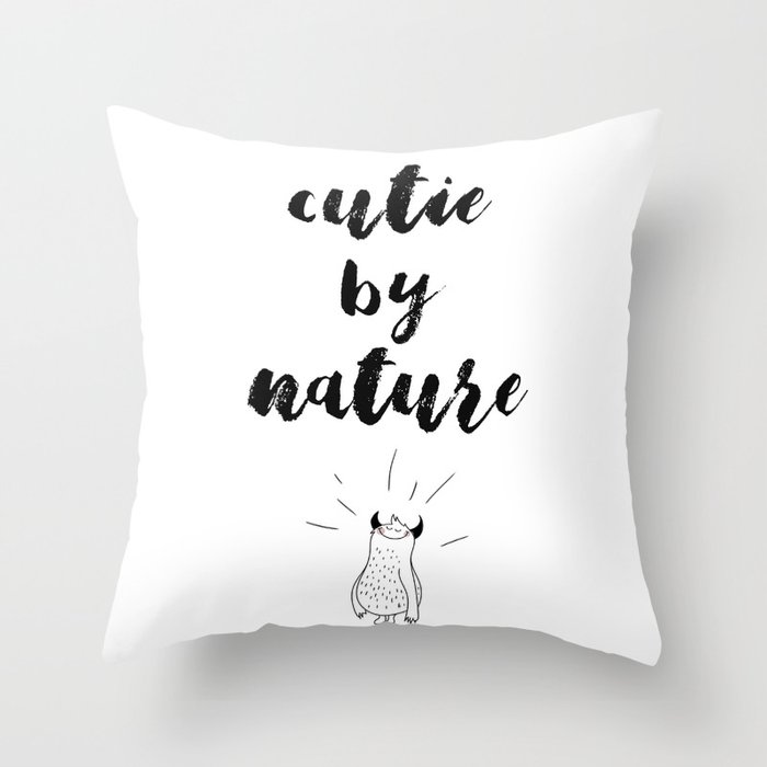 Cutie By Nature Throw Pillow