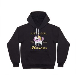 Just A Girl Who Loves Horses Hoody