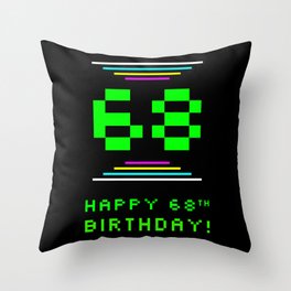[ Thumbnail: 68th Birthday - Nerdy Geeky Pixelated 8-Bit Computing Graphics Inspired Look Throw Pillow ]
