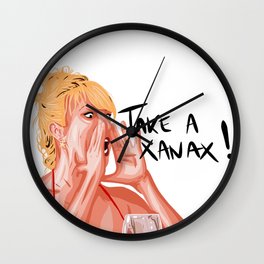 Ramona Singer - Real Housewives of NY - Take a Xanax, calm down ! Wall Clock