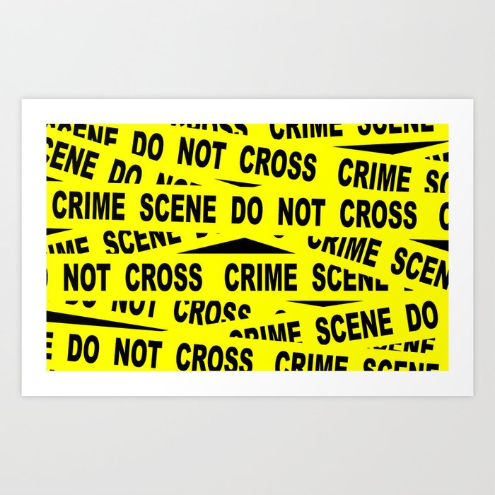 Crime Scene Tape Art Print