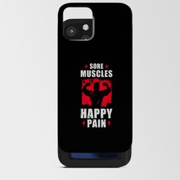 Sore Muscels Happy Pain iPhone Card Case