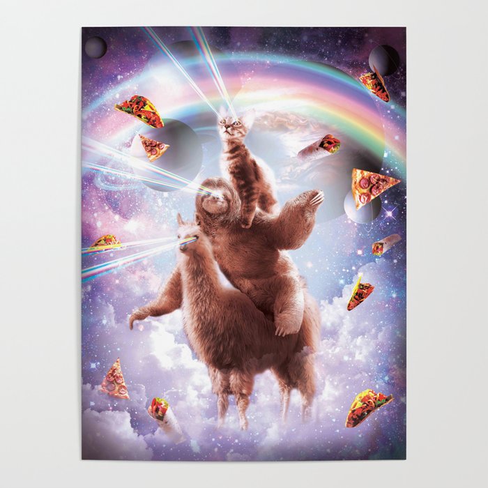 Laser Eyes Space Cat Riding Sloth, Llama - Rainbow Poster