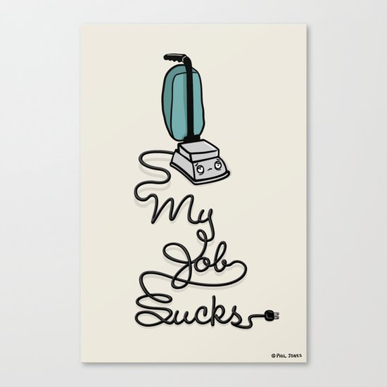 Sucky Job Canvas Print
