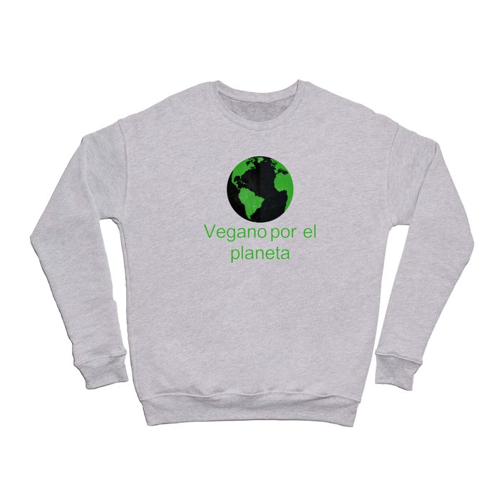 Vegano por el planeta | Vegan for the panet Crewneck Sweatshirt