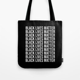 Black Lives Matter Black Lives Matter Tote Bag