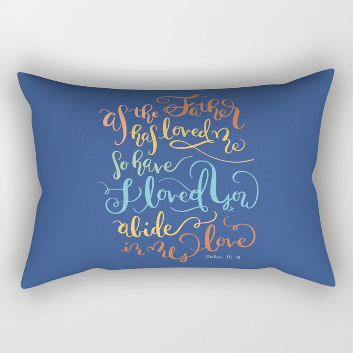 Abide In My Love - John 15:9  Rectangular Pillow