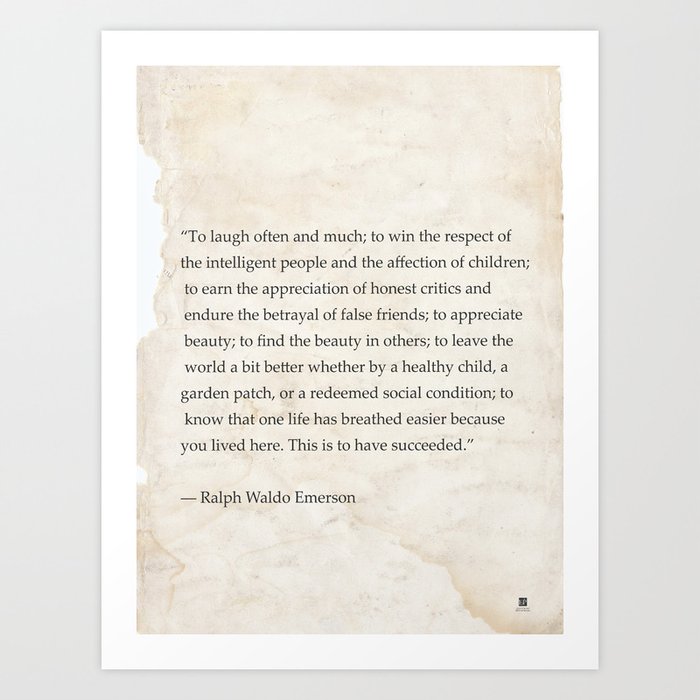 Ralph Waldo Emerson Quote To Laugh Often And Much To Win The Respect Of The Intelligent People And Art Print By Epic Paper Society6